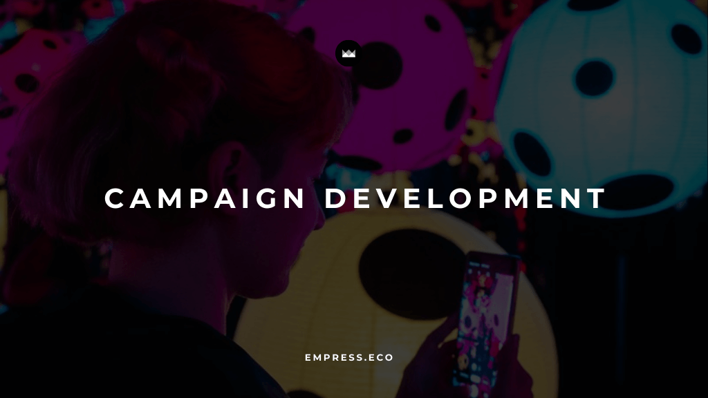 Campaign Development