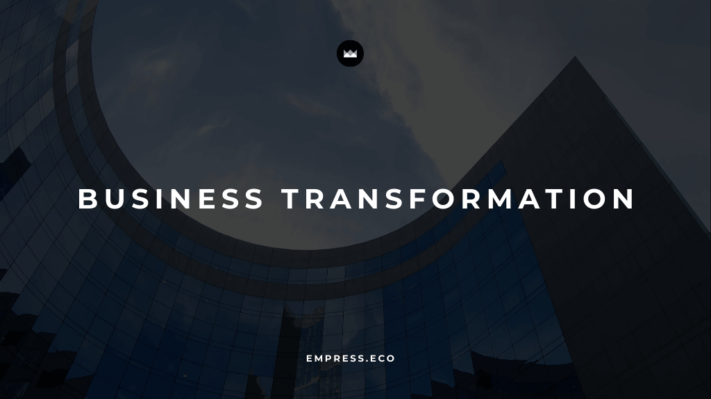 Welcome to EMPRESS: Your Central Hub for Business Transformation post image