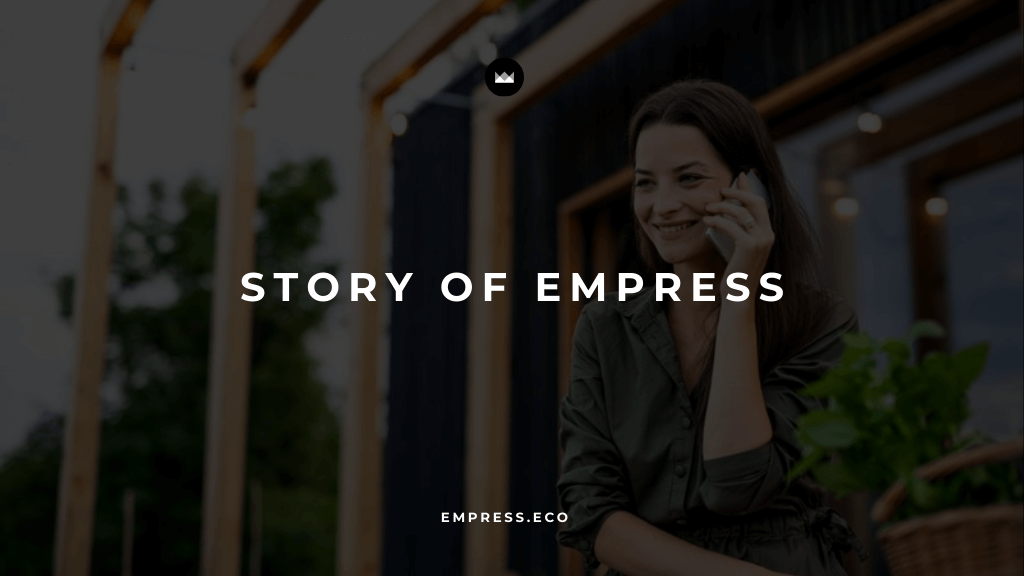 Together, We Grow. The Story of Empress. post image