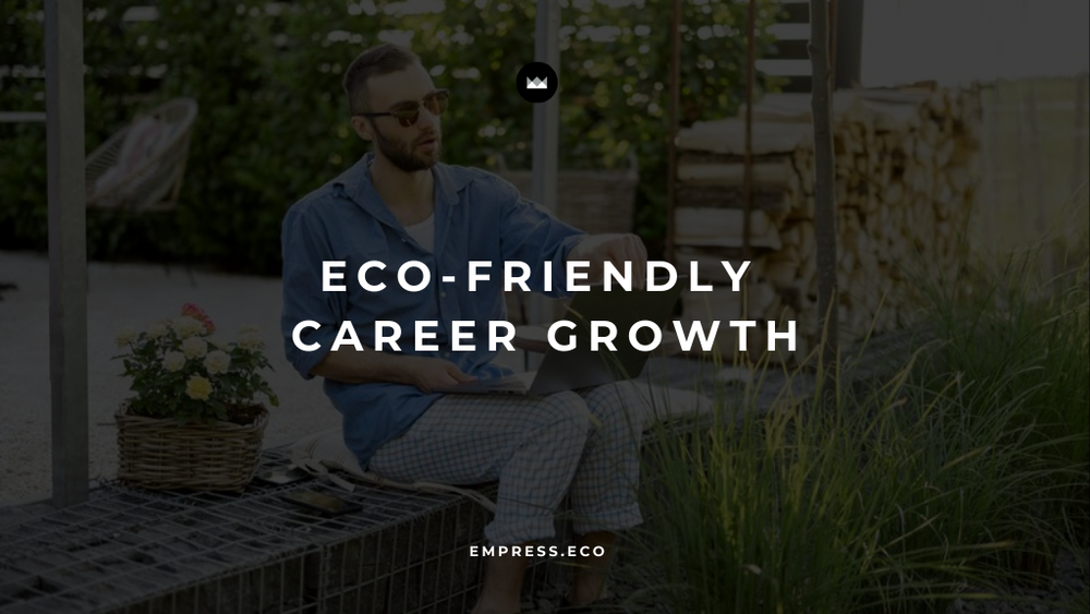 Sustainable Career Growth: Integrating Eco-Friendly Practices in Professional Development post image